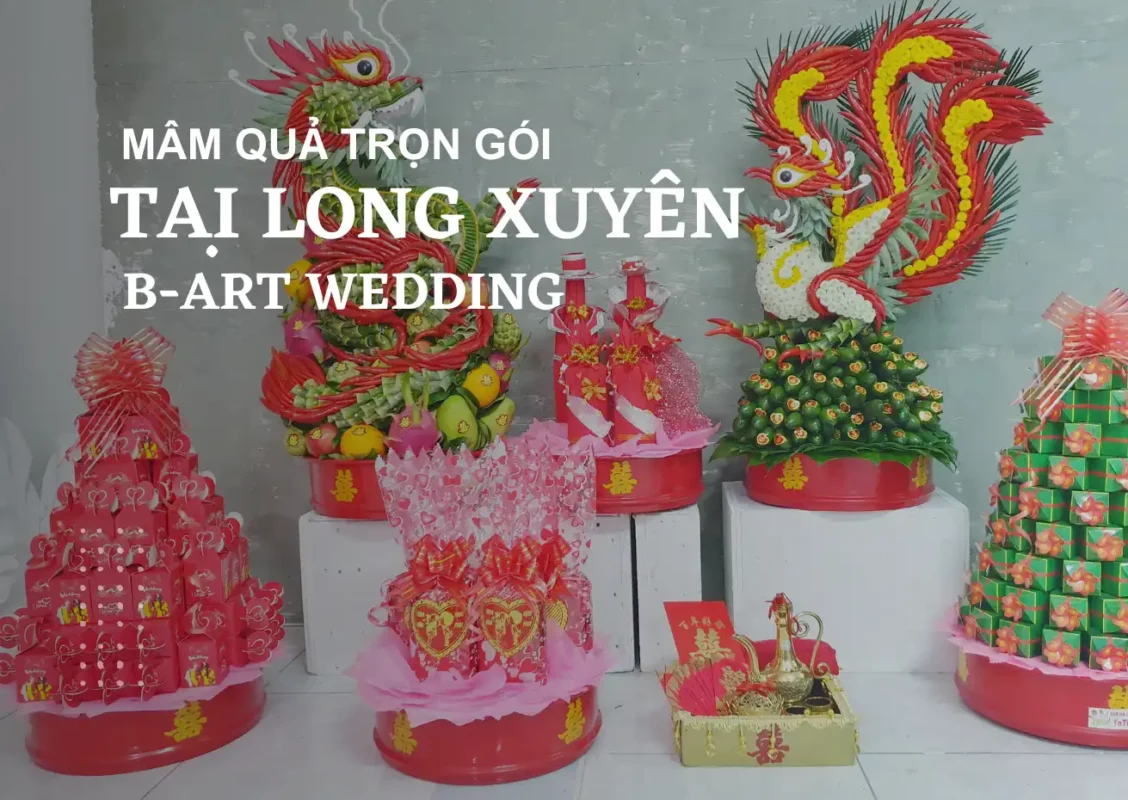 Dịch vụ mâm quả trọn gói tại Long Xuyên - An Giang