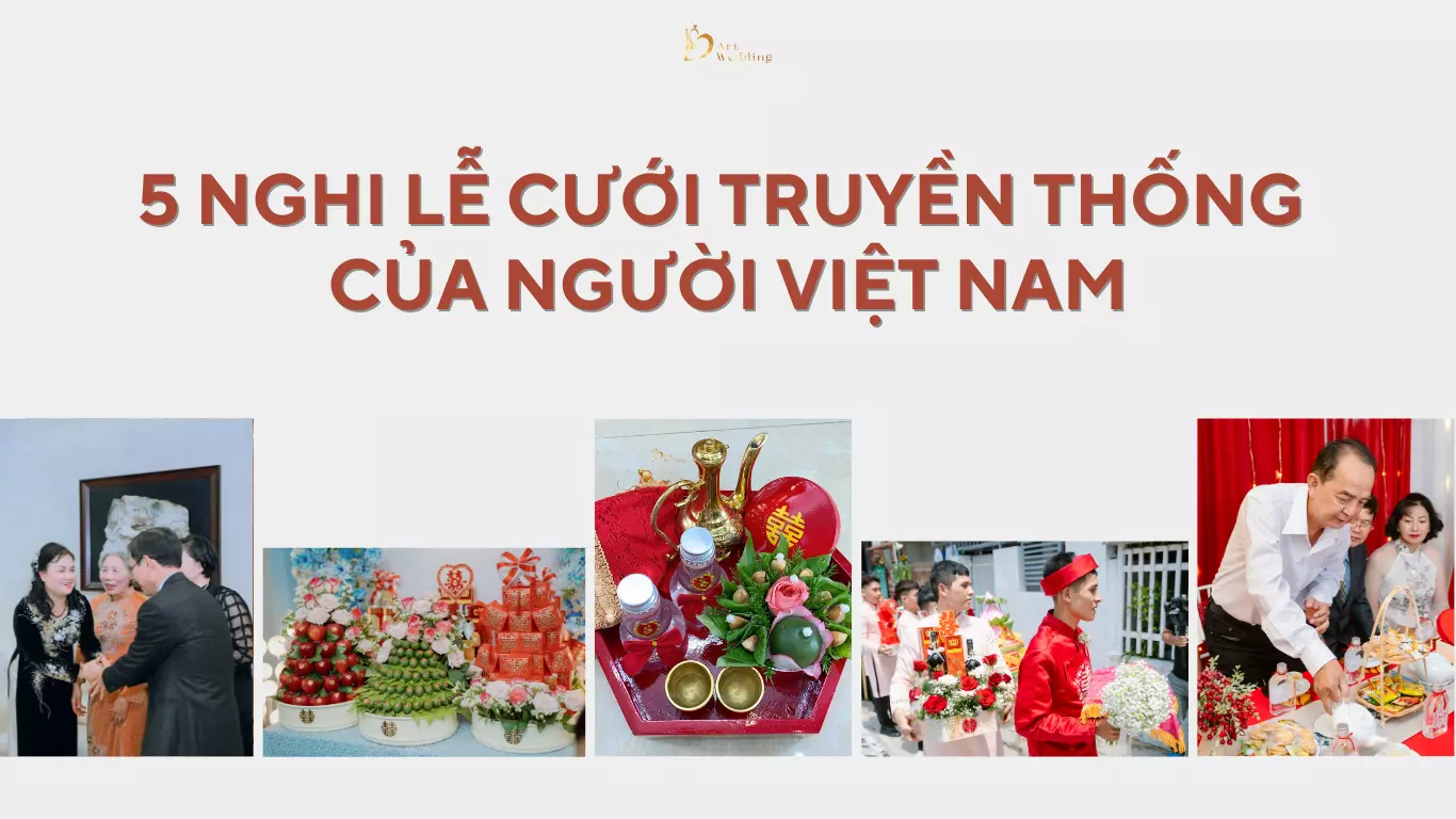 Nghi lễ cưới truyền thống của người Việt Nam