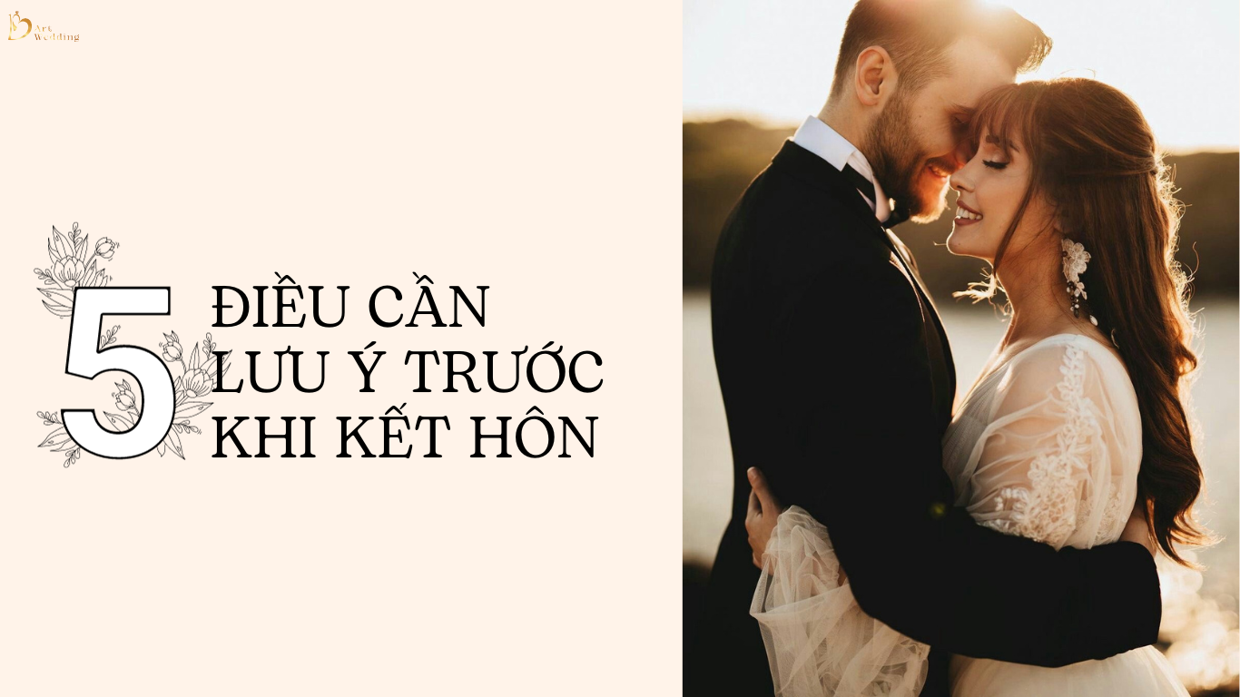 5 điều cần lưu ý trước khi kết hôn