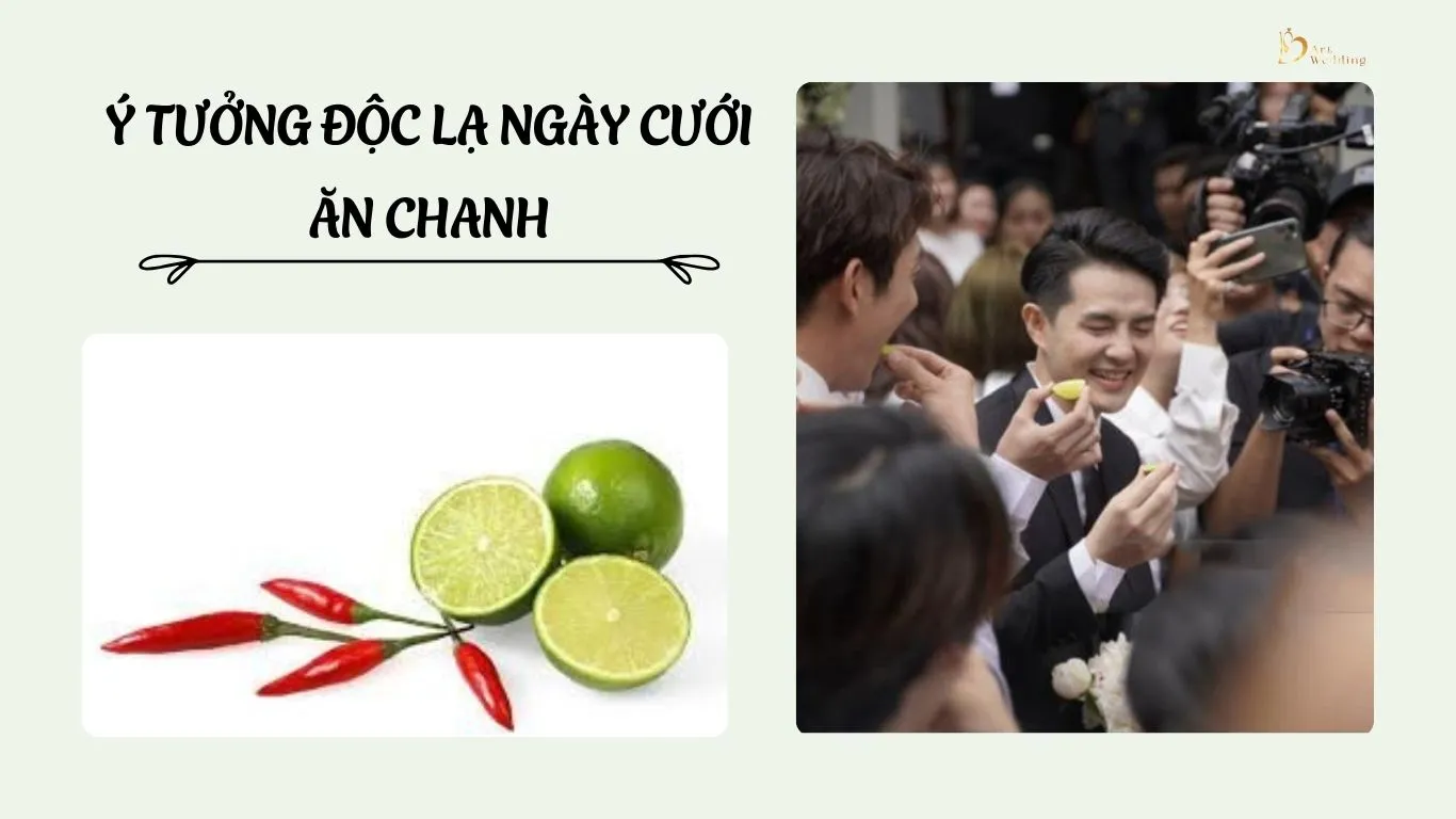 Ý tưởng độc lạ ngày cưới - ăn chanh