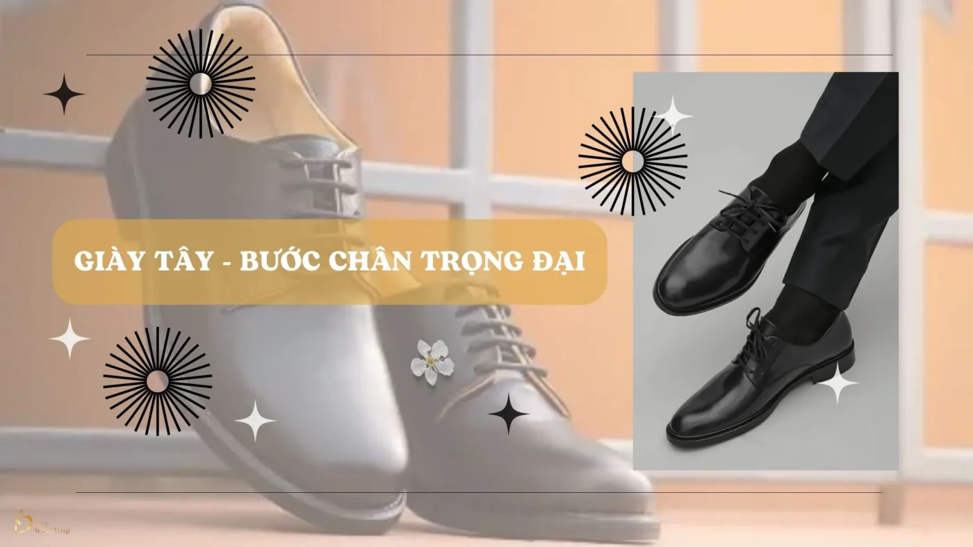 Giày tây - Bước chân trọng đại