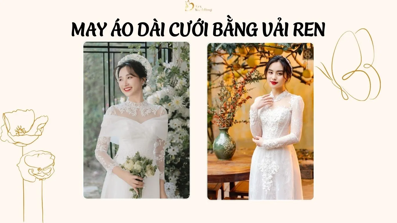 May áo dài cưới bằng vải ren