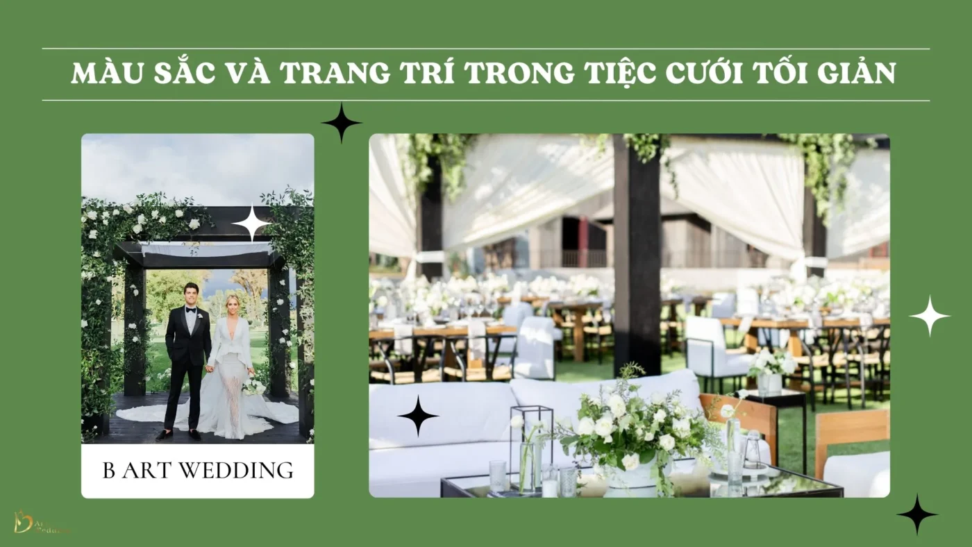 Màu sắc và trang trí trong tiệc cưới tối giản