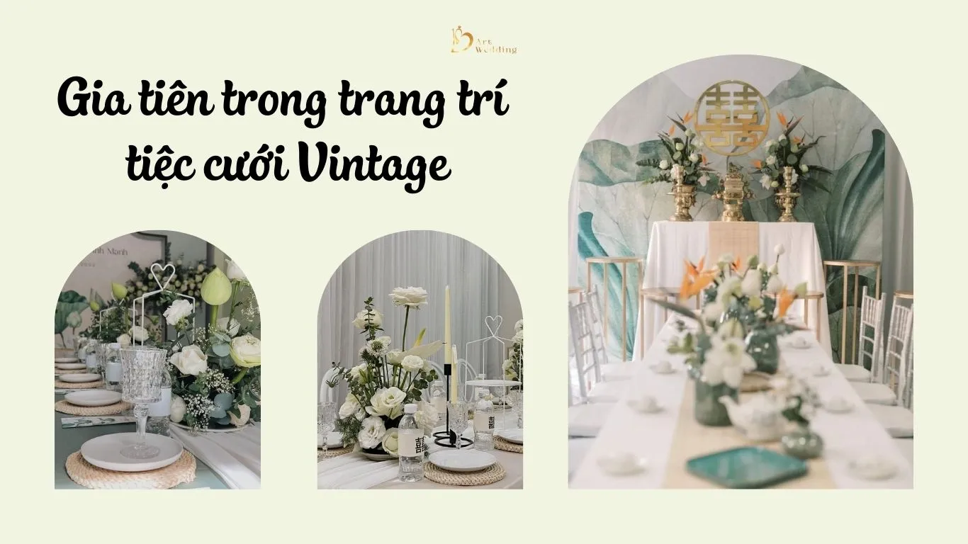 Gia tiên trang trí tiệc cưới Vintage 