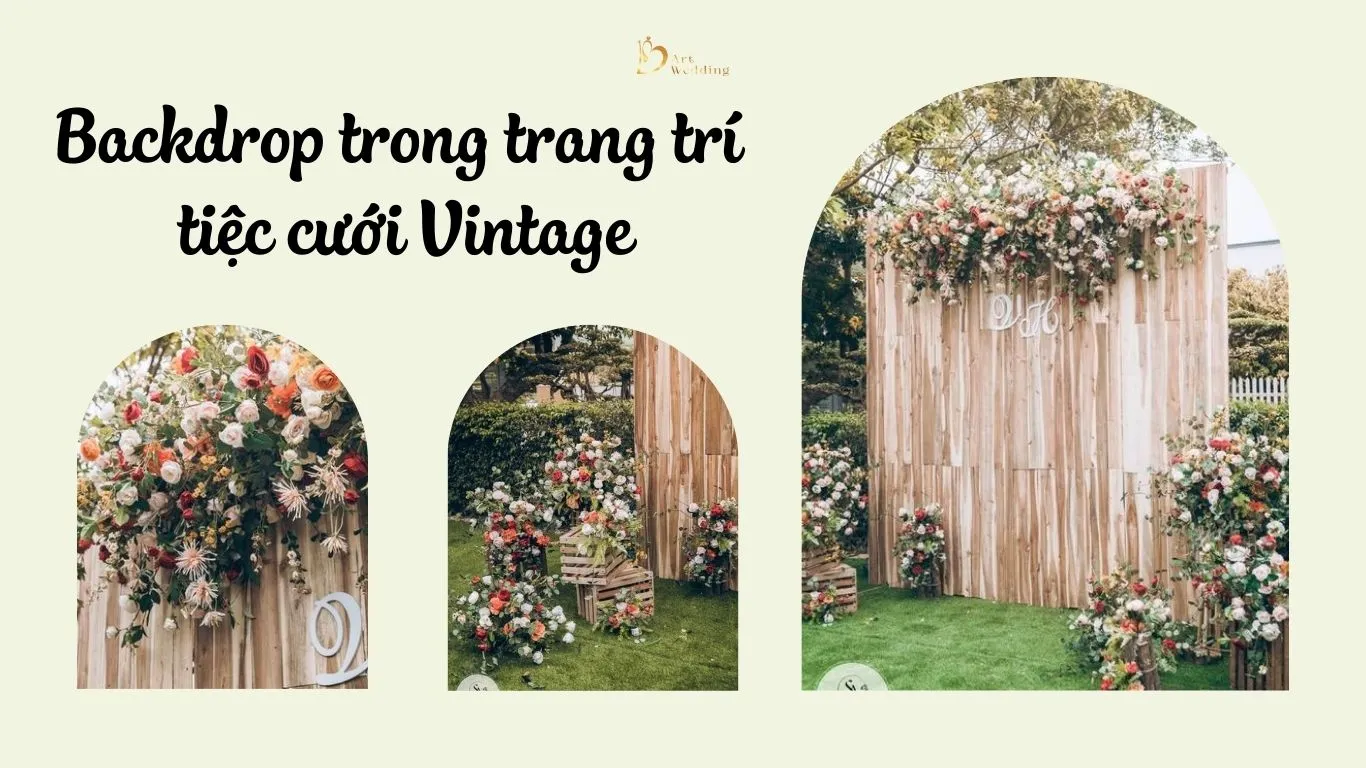 Backdrop trong trang trí tiệc cưới Vintage