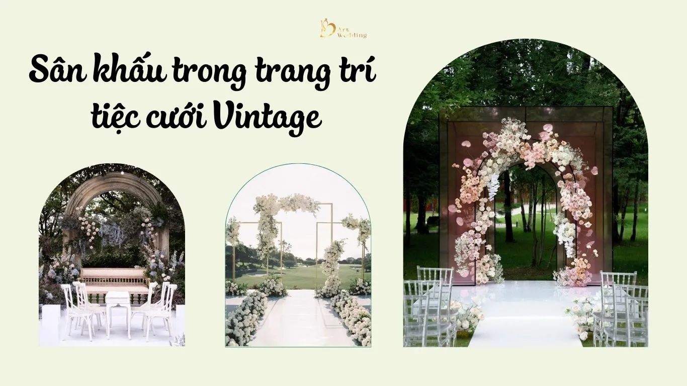 Sân khấu trong trang trí tiệc cưới Vintage